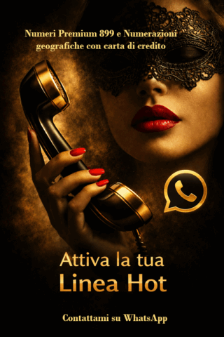 apri la tua linea erotica 899 e con carta di credito e guadagna